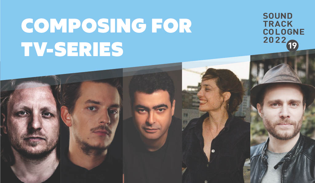 SoundTrack_Cologne announces their TV Composer line-up with a mix of critically acclaimed, Award-winning and popular TV series.
